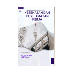 KESEHATAN DAN KESELAMATAN KERJA