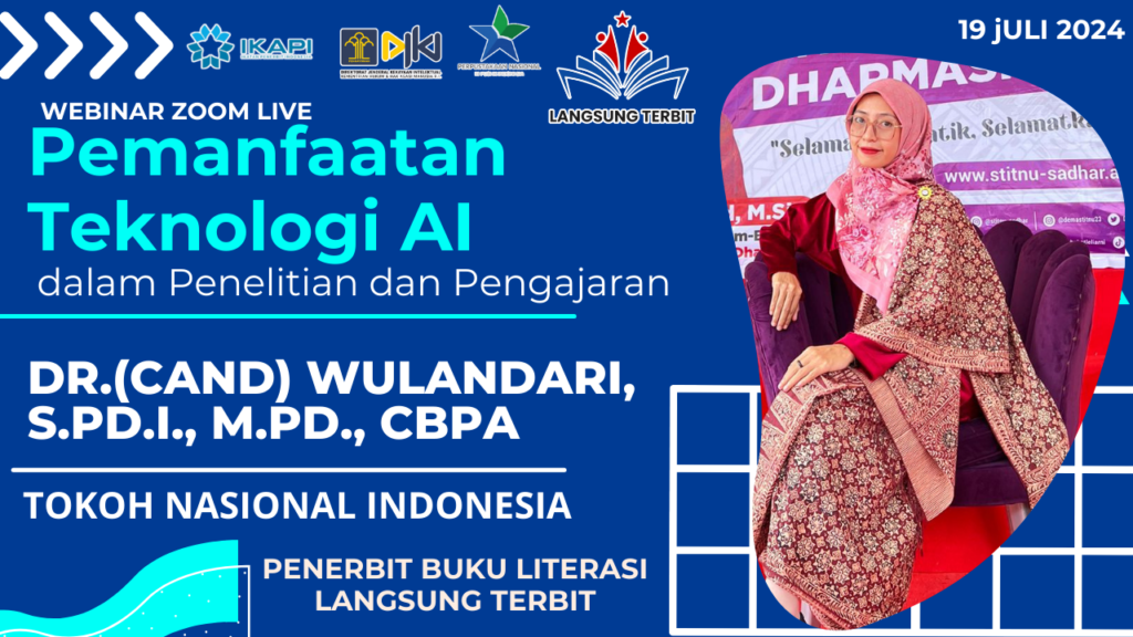 Dr. ( CAND ) Wulandari S.Pd., M.Pd.,CBPA – Pemanfaatan Teknologi AI dalam Penelitian dan Pembelajaran