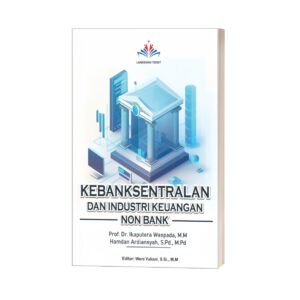 KEBANKSENTRALAN DAN INDUSTRI KEUANGAN NON BANK