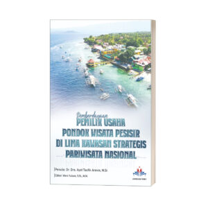 PEMBERDAYAAN PEMILIK USAHA PONDOK WISATA PESISIR DI LIMA KAWASAN STRATEGIS PARIWISATA NASIONAL