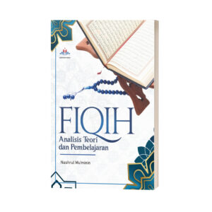 FIQIH (Analisis Teori Dan Pembelajaran)