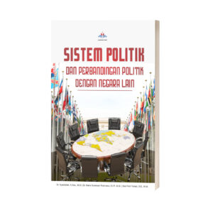 Sistem Politik dan Perbandingan Politik dengan Negara Lain