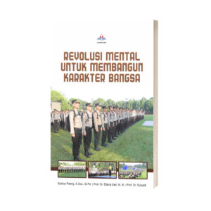 REVOLUSI MENTAL UNTUK MEMBANGUN KARAKTER BANGSA