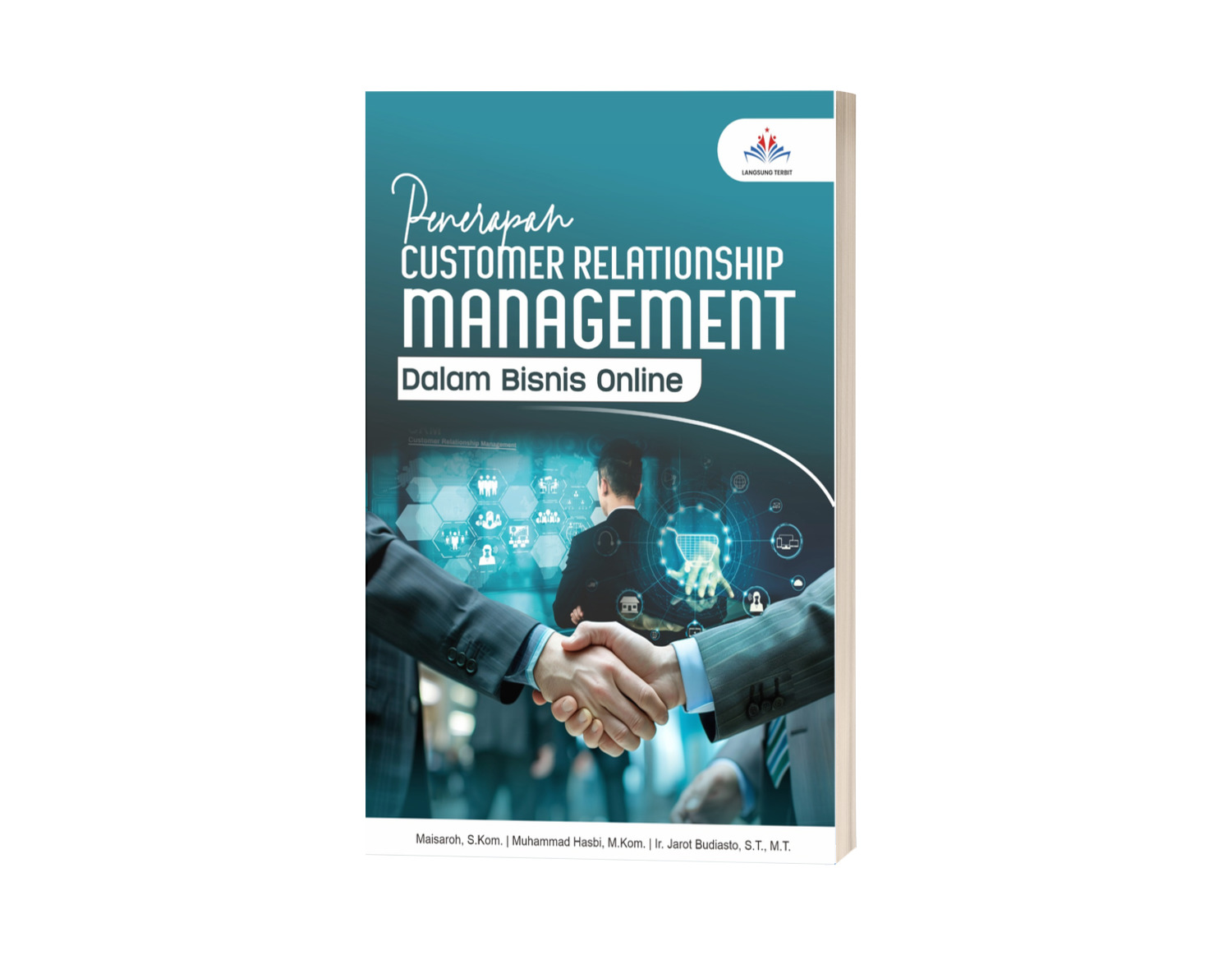 PENERAPAN CUSTOMER RELATIONSHIP MANAGEMENT DALAM BISNIS ONLINE