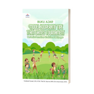BUKU AJAR MODEL KOOPERATIF TIPE TEAM GAMES TOURNAMENT BERBASIS PERMAINAN TRADISIONAL MA'PAPPE