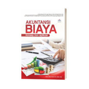 AKUNTANSI BIAYA: Konsep Dan Aplikasi