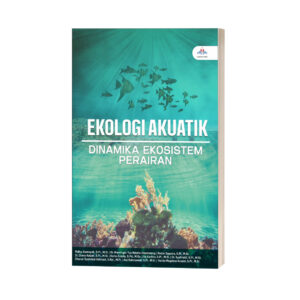 EKOLOGI AKUATIK DINAMIKA EKOSISTEM PERAIRAN