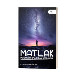 MATLAK : PERSPEKTIF SYAR’I DAN ASTRONOMI