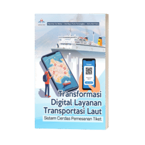 Transformasi Digital Layanan Transportasi Laut : Sistem Cerdas Pemesanan Tiket