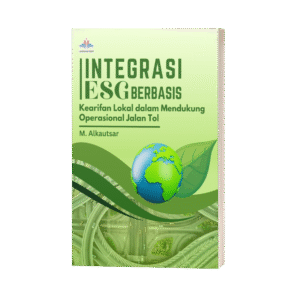Integrasi ESG berbasis Kearifan Lokal dalam Mendukung Operasional Jalan Tol