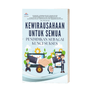 KEWIRAUSAHAAN UNTUK SEMUA: PENDIDIKAN SEBAGAI KUNCI SUKSES