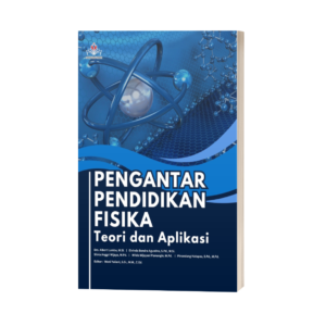 PENGANTAR PENDIDIKAN FISIKA: Teori dan Aplikasi