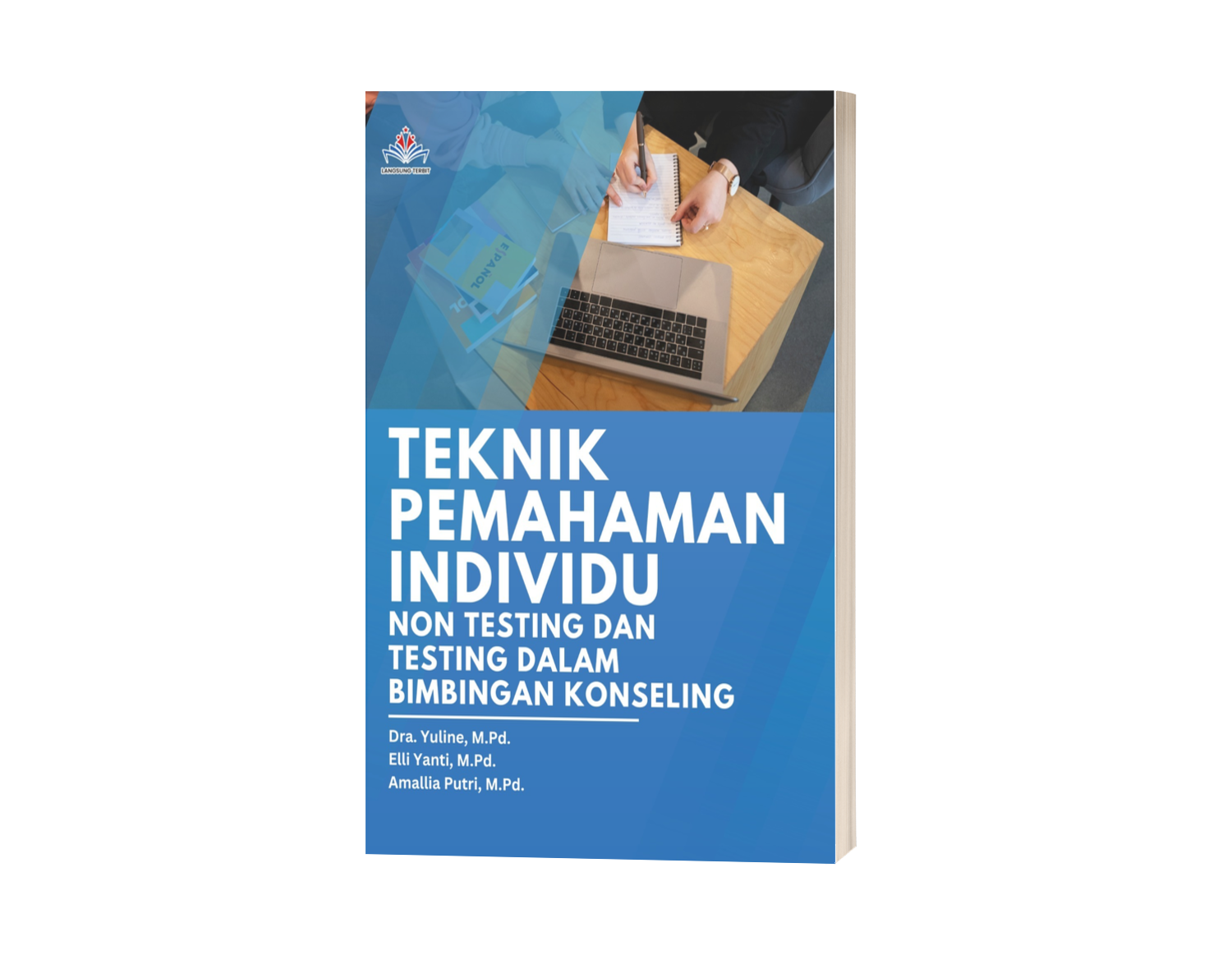 TEKNIK PEMAHAMAN INDIVIDU NON TESTING DAN TESTING DALAM BIMBINGAN KONSELING