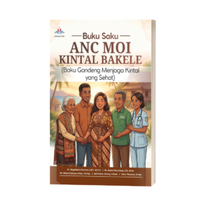 BUKU SAKU ANC MOI KINTAL BAKELE (Baku Gandeng Menjaga Kintal yang Sehat)