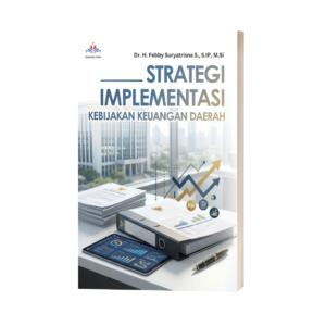 STRATEGI IMPLEMENTASI KEBIJAKAN KEUANGAN DAERAH